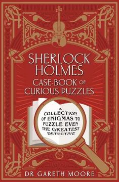 portada Sherlock Holmes Case-Book of Curious Puzzles: A Collection of Enigmas to Puzzle Even the Greatest Detective (Arcturus Themed Puzzles, 13) (en Inglés)