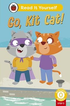 portada Go, kit Cat! (Phonics Step 3): Read it Yourself - Level 0 Beginner Reader (en Inglés)