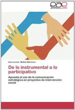portada De lo instrumental a lo participativo: Apuesta al uso de la comunicación estratégica en proyectos de intervención social