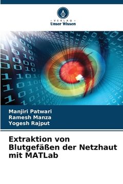 portada Extraktion von Blutgefäßen der Netzhaut mit MATLab (en Alemán)