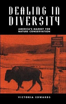 portada Dealing in Diversity Hardback: America's Market for Nature Conservation (in English)