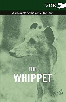 portada the whippet - a complete anthology of the dog (en Inglés)