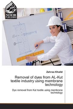 portada Removal of dyes from AL-Kut textile industry using membrane technology (en Inglés)