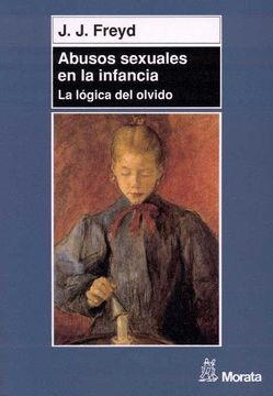 portada Abusos Sexuales en la Infancia: La Lógica del Olvido (in Spanish)
