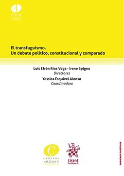 portada El Transfuguismo. Un Debate Político, Constitucional y Comparado (Derechos Políticos -Mexico-) (in Spanish)
