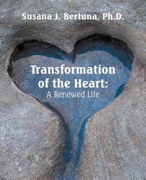 portada Transformation of the Heart: a Renewed Life (in English)