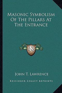 portada masonic symbolism of the pillars at the entrance (en Inglés)