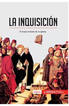 portada La Inquisición: El brazo armado de la Iglesia