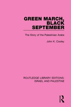portada Green March, Black September: The Story of the Palestinian Arabs (en Inglés)