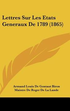 portada Lettres Sur Les Etats Generaux De 1789 (1865) (in French)
