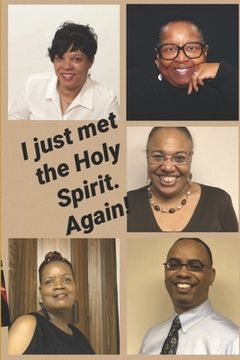 portada I Just Met the Holy Spirit. Again! (en Inglés)