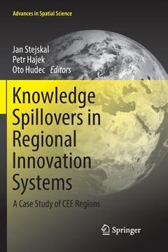 portada Knowledge Spillovers in Regional Innovation Systems: A Case Study of Cee Regions (en Inglés)