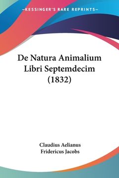 portada De Natura Animalium Libri Septemdecim (1832) (en Latin)