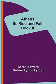 portada Athens: Its Rise and Fall, Book ii (en Inglés)