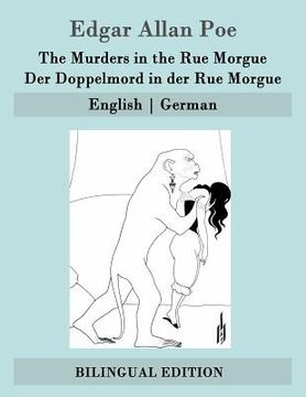 portada The Murders in the Rue Morgue / Der Doppelmord in der Rue Morgue: English - German (en Alemán)