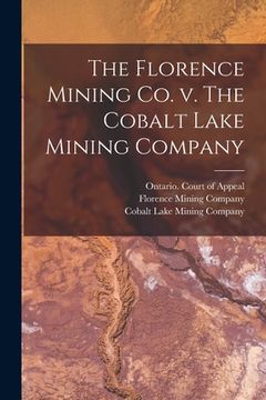 portada The Florence Mining Co. V. The Cobalt Lake Mining Company (in English)