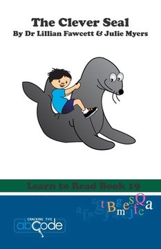 portada The Clever Seal: Learn to Read Book 19 (en Inglés)