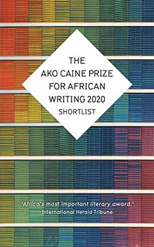 portada The ako Caine Prize for African Writing 2020 (The Caine Prize for African Writing) 