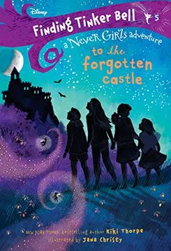 portada Finding Tinker Bell #5: To the Forgotten Castle (Disney: The Never Girls) (in English)