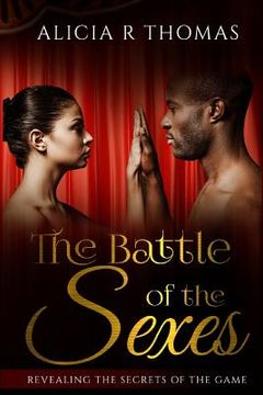 portada The Battle of the Sexes: Revealing the Secrets of the Game (in English)