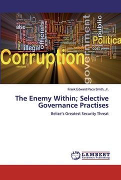 portada The Enemy Within; Selective Governance Practises (en Inglés)