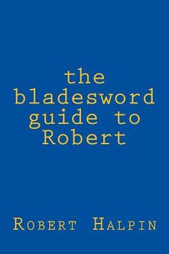 portada The bladesword guide to Robert (en Inglés)