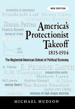 portada america's protectionist takeoff 1815-1914 (en Inglés)