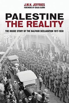 portada Palestine The Reality The Inside Story of the Balfour Declaration 1917 1938 (en Inglés)