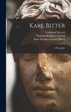 portada Karl Bitter: a Biography (in English)