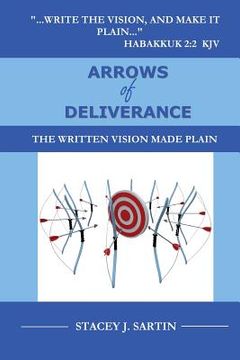 portada ARROWS of DELIVERANCE: The Written Vision Made Plain (en Inglés)