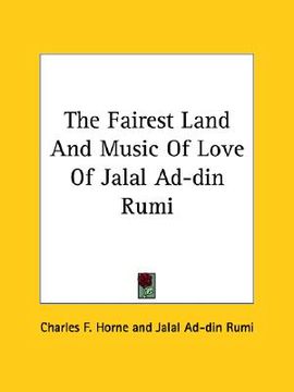 portada the fairest land and music of love of jalal ad-din rumi