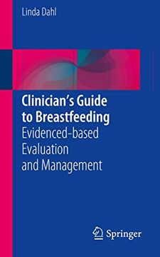 portada Clinician's Guide to Breastfeeding: Evidenced-Based Evaluation and Management (in English)