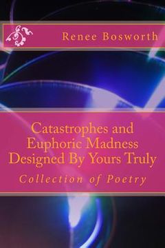 portada Catastrophes and Euphoric Madness Designed By Yours Truly (in English)