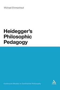 portada heidegger`s philosophic pedagogy