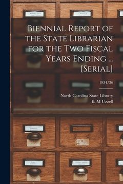 portada Biennial Report of the State Librarian for the Two Fiscal Years Ending ... [serial]; 1934/36 (in English)