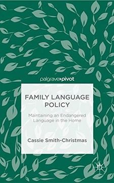 portada Family Language Policy: Maintaining an Endangered Language in the Home
