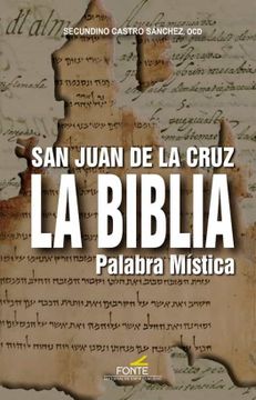 portada San Juan de la Cruz. La Biblia, Palabra Mistica (in Spanish)