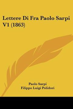 portada lettere di fra paolo sarpi v1 (1863) (en Inglés)