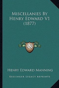 portada miscellanies by henry edward v1 (1877) (en Inglés)