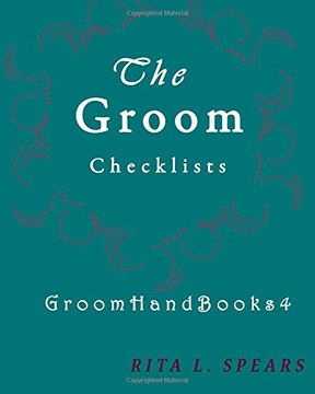 portada The Groom checklists: The Portable guide Step-by-Step to organizing the groom budget: Volume 4 (GroomHandBooks)