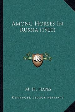 portada among horses in russia (1900) (en Inglés)