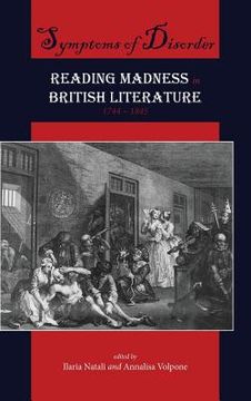 portada Symptoms of Disorder: Reading Madness in British Literature, 1744-1845 (en Inglés)