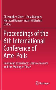 portada Proceedings of the 6th International Conference of Arte-Polis: Imagining Experience: Creative Tourism and the Making of Place