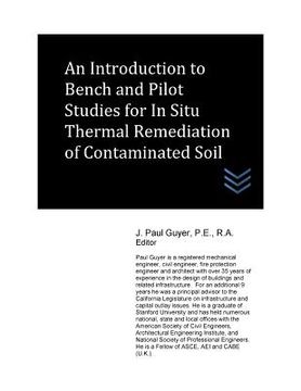 portada An Introduction to Bench and Pilot Studies for In Situ Thermal Remediation of Contaminated Soil (en Inglés)