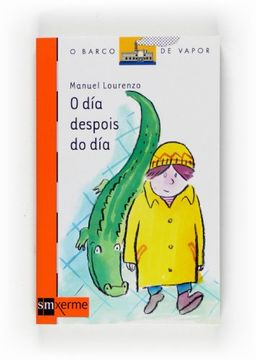 O día despois do día (Barco de Vapor Naranja) (en Gallego)