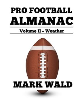 portada Pro Football Almanac Vol II - Weather (in English)