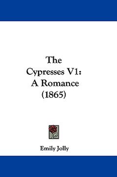 portada the cypresses v1: a romance (1865) (en Inglés)