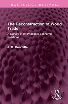portada The Reconstruction of World Trade (Routledge Revivals) (en Inglés)