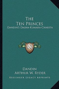 portada the ten princes: dandin's dasha-kumara-charita (en Inglés)