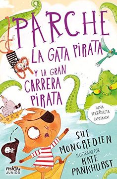portada Parche la Gata Pirata y la Gran Carrera Pirata (in Spanish)